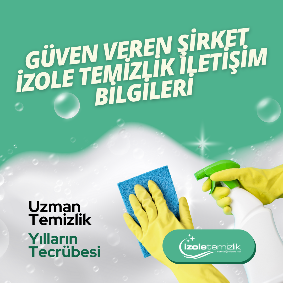 İzmir Temizlik Şirketi İzole Temizlik Şirketi ve İletişim Bilgileri